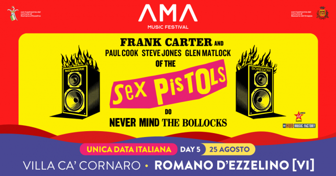 Unica data evento in Italia: Frank Carter and The Sex Pistols (Paul Cook Steve Jones Glen Matlock) - 25 Agosto 2024 Ama Music Festival